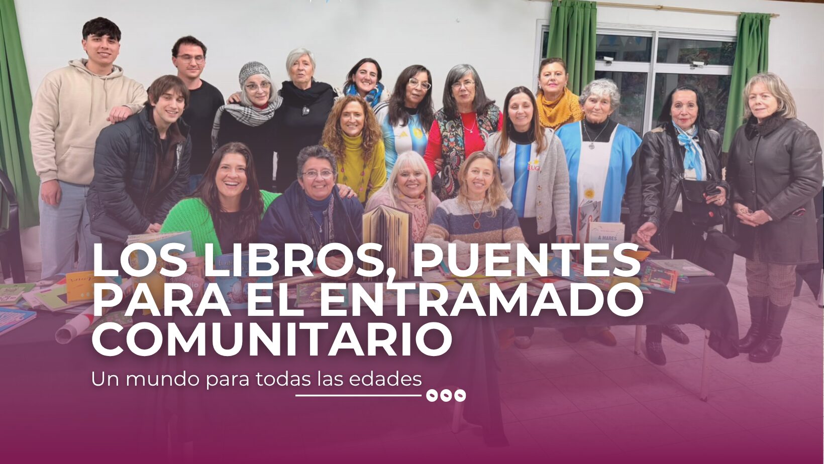 LOS LIBROS, PUENTE PARA EL ENTRAMADO COMUNITARIO